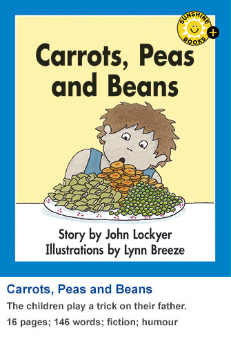Carrots, Peas and Beans